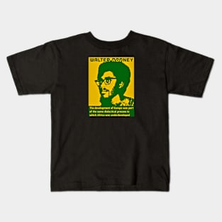 Walter Rodney How Europe Underdeveloped Africa Quote in Green Yellow Kids T-Shirt